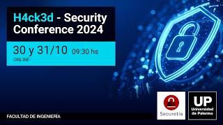 H4ck3d  Security Conference 2024 primera parte [upl. by Gaelan475]