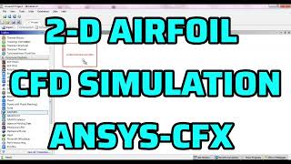 AIRFOIL SIMULATION USING ANSYSCFX [upl. by Rollecnahc]