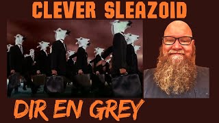 Dir En Grey  Clever Sleazoid 2007 reaction commentary [upl. by Ydnir]