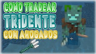 Cómo Intercambiar TRIDENTES con AHOGADOS en Minecraft Bedrock [upl. by Ynaffets]