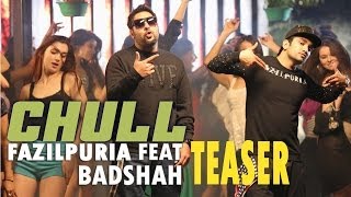 Chull  Fazilpuria Teaser  feat Badshah [upl. by Nerita493]