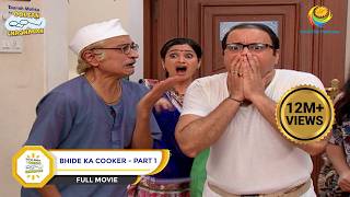 Bhide Ka Cooker  FULL MOVIE  Taarak Mehta Ka Ooltah Chashmah Ep 1991 to 1993 [upl. by Hteboj]