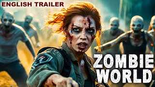 ZOMBIE WORLD  Official English Trailer  Hollywood Movies In English  Zombie Horror English Movies [upl. by Mab]