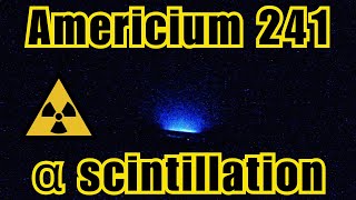 Americium 241  alpha particle and scintillator screen ☢️ [upl. by Rexfourd]