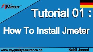 Jmeter Tutorial 1 How To Install Jmeter [upl. by Swen]