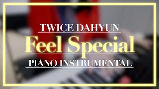 TWICE DAHYUN  Feel Special  Piano Instrumental with Lyrics [upl. by Girard]