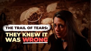 The Trail of Tears They Knew It Was Wrong [upl. by Ycnaf]