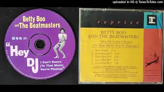 Betty Boo And The Beatmasters – Hey DJI Cant Dance To That Music Youre Playing Lesson One Mix [upl. by Noda]