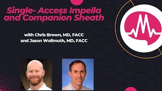 Single Access Impella and Companion Sheath for High Risk PCI with Dr Jason Wollmuth [upl. by Durward115]