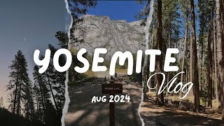 Yosemite National Park Aug 2024  Camping🏕️ Hike didn’t go as planned… [upl. by Blau]