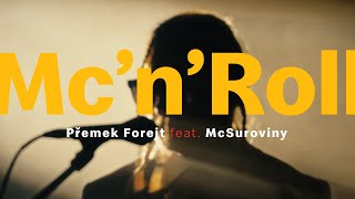 McnRoll  Přemek Forejt feat McSuroviny official music video [upl. by Reese129]