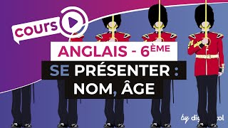 Anglais Collège 6ème  Se présenter en anglais  nom âge [upl. by Enaled230]