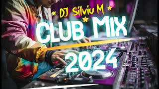 Music Mix 2024  Party Club Dance 2024  Best Remixes Of Popular Songs 2024 MEGAMIX DJ Silviu M [upl. by Krystin213]