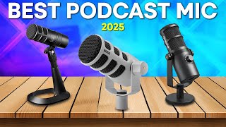 Best Podcast Microphone 2025  Top 5 Best Podcast Microphones in 2025 [upl. by Ailaza]