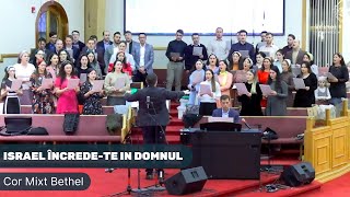 Israele încredete in Domnul  Cor Mixt Bethel [upl. by Stevenson]