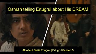 Osman Told Ertugrul About His Dream with English Subtitles  Dirilis Ertugrul with English Subs [upl. by Ateloiv]