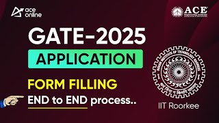 GATE 2025 IIT Roorkee How to Fill the Application Form – Complete EndtoEnd Process  ACE Online [upl. by Shannah]