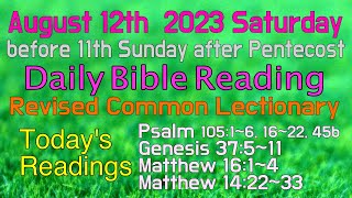 Revised Common Lectionary 2023 Aug 12 Saturdays Daily Bible Readings [upl. by Thenna]