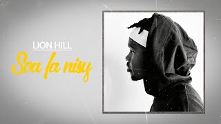 Lion Hill  Soa fa nisy  Lyrics Gasy 2024 [upl. by Feinleib]