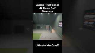 Custom Trackman io 4K Home Golf Simulator [upl. by Malynda]