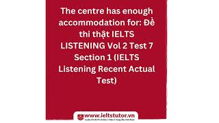 The centre has enough accommodation for Đề thi thật IELTS LISTENING Vol 2 Test 7 Section 1 IELTS [upl. by Gruber456]