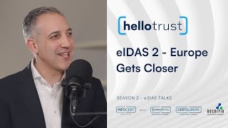 Ep1 S2  Hello Trust  Europe Gets Closer eIDAS 2 Connects Citizens and Businesses Across Borders [upl. by Aztiram]