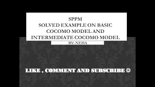 SOLVED EXAMPLE ON BASIC COCOMO MODEL AND INTERMEDIATE COCOMO MODEL [upl. by Oxley636]