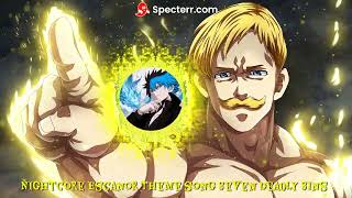 Nightcore Escanor Theme song Seven Deadly Sins [upl. by Hgielram548]