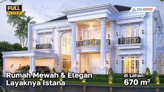 Desain Rumah Mewah Klasik 2 Lantai 5 Kamar Di Lahan 670 m2 [upl. by Silverts]