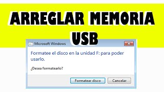 Areglar Memoria USB dañada Formatee el disco en la unidad para poder usarlo [upl. by Taylor]