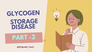 quotGlycogen Storage Disease GSD Part 2 Biochemistry  MBBS NEET PG INI CETamp FMGE [upl. by Meenen]