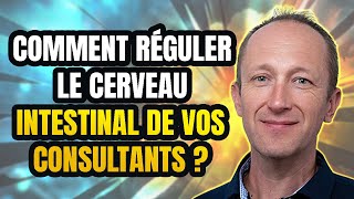 Comment réguler le cerveau intestinal de vos consultants [upl. by Niar93]