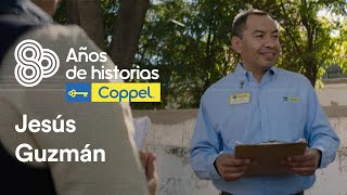 Jesús Guzmán  Coppel 80 años de historias  Coppel [upl. by Adniram]