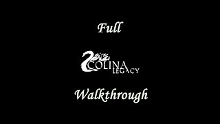 COLINA Legacy  Full walkthrough No Deaths [upl. by Yeffej]