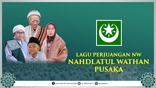 LAGU NAHDLATUL WATHAN  NAHDLATUL WATHAN PUSAKA [upl. by Lavud]