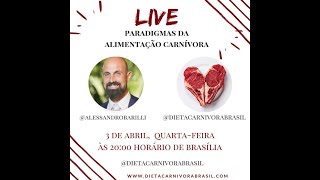 Paradigmas da Alimentação Carnívora  Equipe Dieta Carnívora Brasil e DrAlessandro Barilli [upl. by Anai]