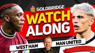 WEST HAM vs MANCHESTER UNITED Live With MARK GOLDBRIDGE [upl. by Amelita]