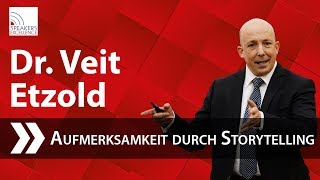 Dr Veit Etzold  Aufmerksamkeit durch Storytelling [upl. by Krakow447]