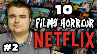 LES 10 MEILLEURS FILMS DHORREUR NETFLIX 2 [upl. by Deehan]