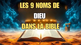 Les 9 noms de dieu dans la bible  Significations et importance [upl. by Jeggar]