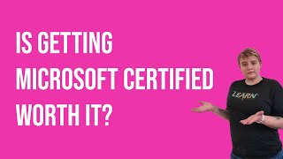 Is getting Microsoft Certified worth it [upl. by Kho]