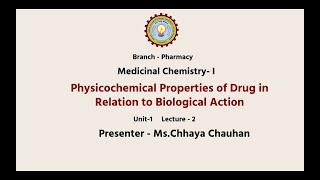 Medicinal Chemistry I  Physicochemical Properties of Drug In Relation to Biological Action Part1 [upl. by Sari]