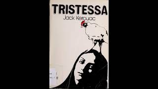 Tristessa Pt 1 by Jack Kerouac read by A Poetry Channel [upl. by Aneerhs]