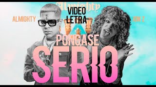 Almighty Ft Jon Z  Póngase Serio Siervo Letra GENELIPSIS [upl. by Nove269]