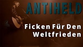 Antiheld  Ficken Für Den Weltfrieden  Goldener Schuss Tour 2019  LIVE in Köln [upl. by Yarrum]