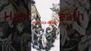 All hashira death hashira kimetsunoyaiba [upl. by Wie305]