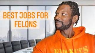 Best Jobs for Felons  Jobs After Prison [upl. by Chen]