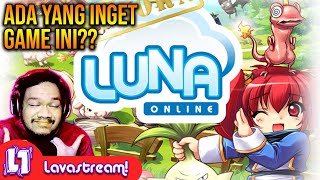 🔴Luna Online NOSTALGILA ID GUE 10 TAHUN LALU MASIH BISA [upl. by Crosby]