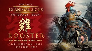 2024 Animal Signs Forecast Rooster Joey Yap [upl. by Teak]