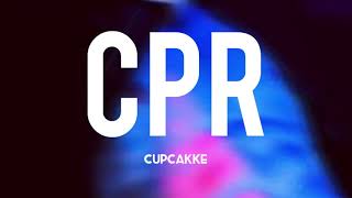 CPR  Cupcakke Lyrics [upl. by Wilkens642]